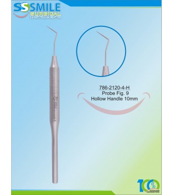 Dental Probe Fig. 9  (Hollow Handle)
