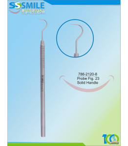 Dental Probe Fig. 23 (Solid Handle)