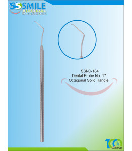 Dental Probe Fig. 17 (Octagonal Solid Handle)